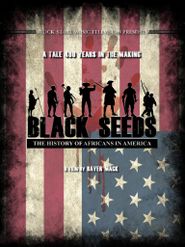  Black Seeds: The History of Africans in America Poster