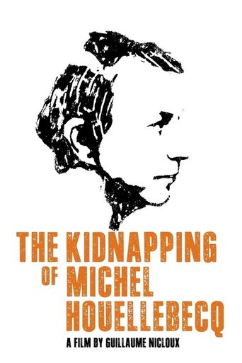  Kidnapping of Michel Houellebecq Poster