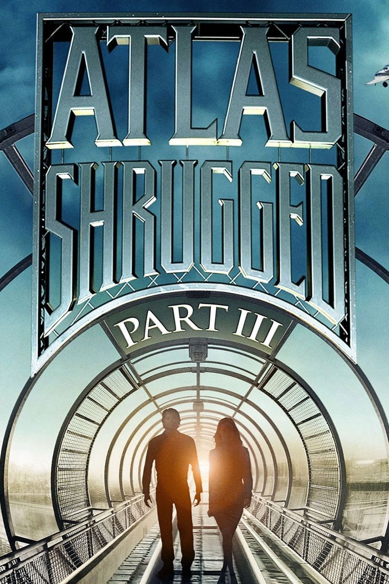 Atlas Shrugged: Part III Poster