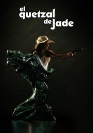  El Quetzal de Jade Poster