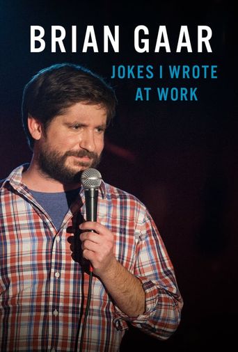  Brian Gaar: Jokes I Wrote at Work Poster
