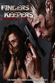  Finders Keepers: The Root of All Evil Poster