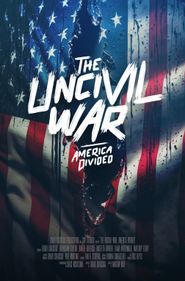  The Uncivil War: America Divided Poster
