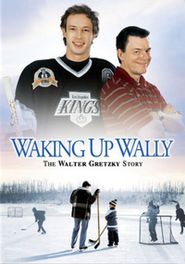  Waking Up Wally: The Walter Gretzky Story Poster