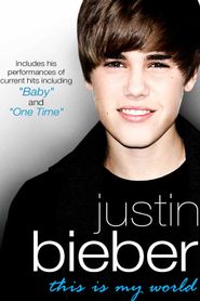  Justin Bieber: This Is My World Poster