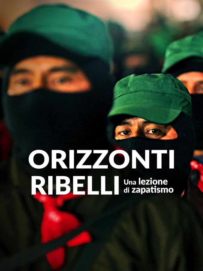Orizzonti ribelli. Una lezione di Zapatismo