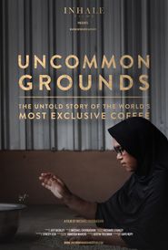  Uncommon Grounds: The Untold Story of the World's Most Exclusive Coffee Poster