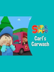  Carl's Car Wash: The Movie - Super Simple Poster
