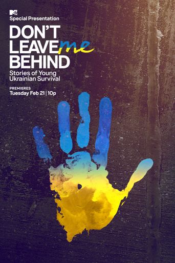  Don't Leave Me Behind: Stories of Young Ukrainian Survival Poster