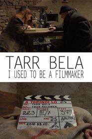  Tarr Béla, I Used to Be a Filmmaker Poster