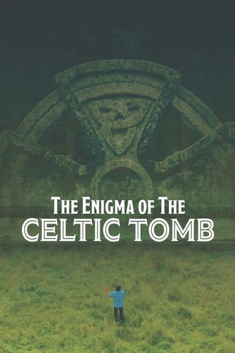  The Enigma of the Celtic Tomb Poster