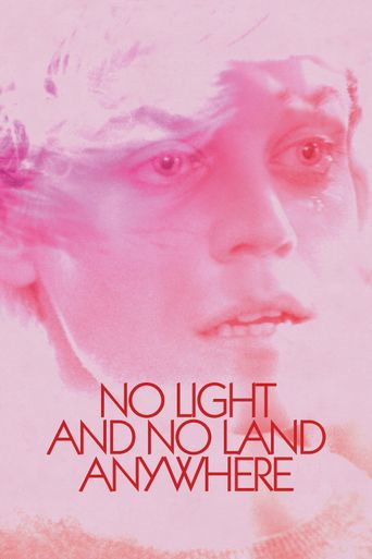  No Light and No Land Anywhere Poster
