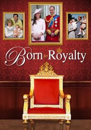  Born to Royalty Poster