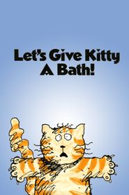  Let's Give Kitty a Bath! Poster
