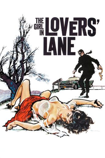  The Girl in Lovers Lane Poster