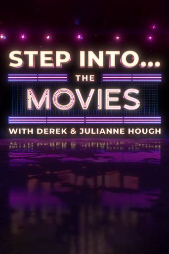  Step Into… The Movies with Derek and Julianne Hough Poster