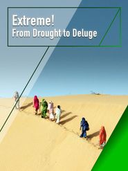 Extreme! - From Drought to Deluge Poster