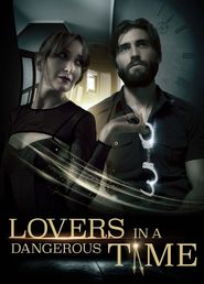  Lovers in A Dangerous Time Poster