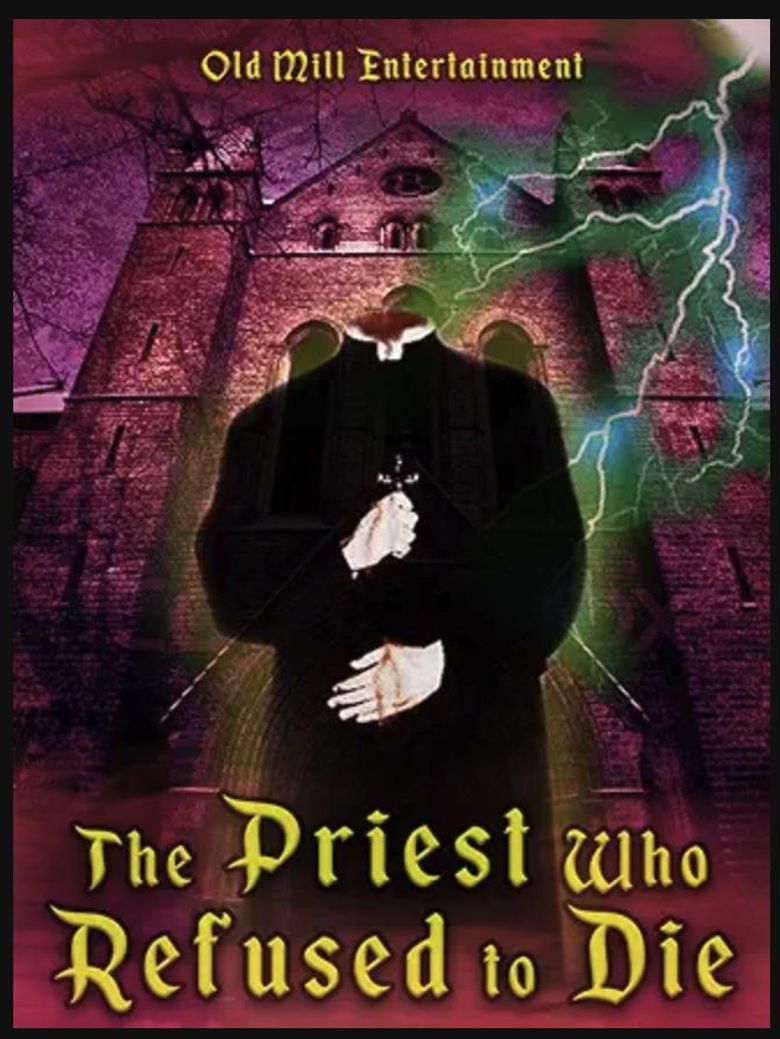 The Priest Who Refused to Die
