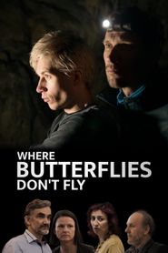  Where Butterflies Don't Fly Poster