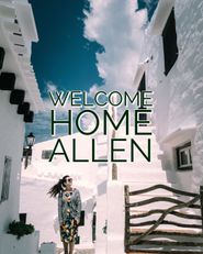 Welcome Home Allen Poster