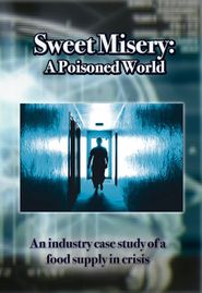  Sweet Misery: A Poisoned World Poster
