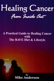 Healing Cancer From The Inside Out Poster