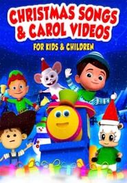  Christmas Songs & Carol Videos for Kids and Children Poster