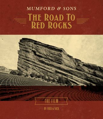  Mumford & Sons: The Road to Red Rocks Poster