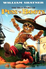  The True Story of Puss'N Boots Poster