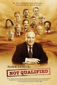  Norm Geisler: Not Qualified Poster