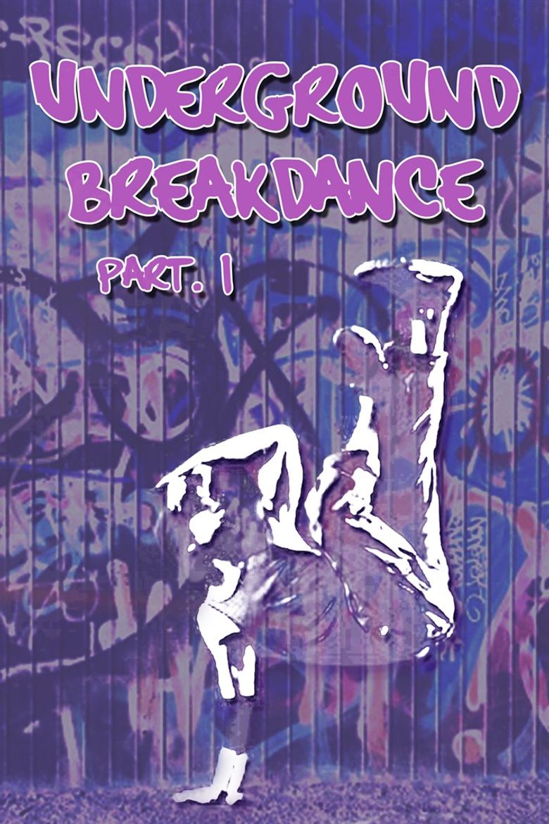 Underground Breakdance: Part 1