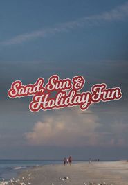  Sand, Sun & Holiday Fun: A Florida Getaway Poster