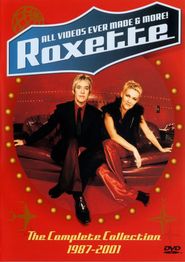  Roxette: All Videos Ever Made & More! Poster