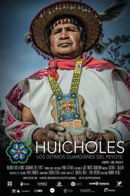  Huicholes: Los Últimos Guardianes del Peyote Poster