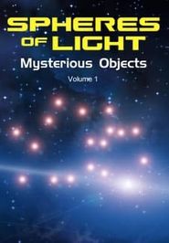  Spheres of Light: Mysterious Objects (Vol. 1) Poster