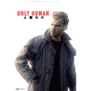  Only Human Poster