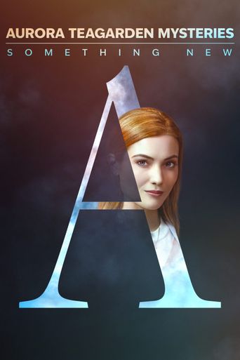  Aurora Teagarden Mysteries: Something New Poster