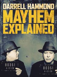  Darrell Hammond: Mayhem Explained Poster
