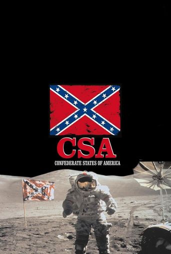  C.S.A.: The Confederate States of America Poster