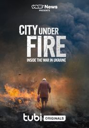  Vice News Presents - City Under Fire: Inside the War in Ukraine Poster