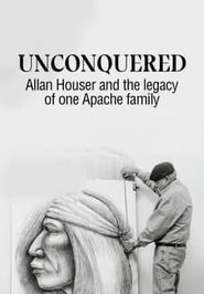  Unconquered; Allan Houser and the Legacy of One Apache Family Poster