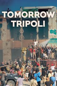  Tomorrow Tripoli Poster