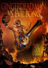  Gingerdead Man vs Evil Bong Poster
