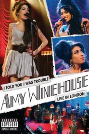  Amy Winehouse - I Told You I Was Trouble (Live in London) Poster