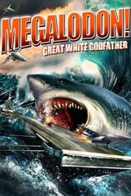 Megalodon: Great White Godfather Poster