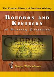  Bourbon & Kentucky: A History Distilled Poster