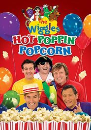  The Wiggles: Hot Poppin' Popcorn Poster