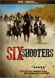  Six Shooters Poster