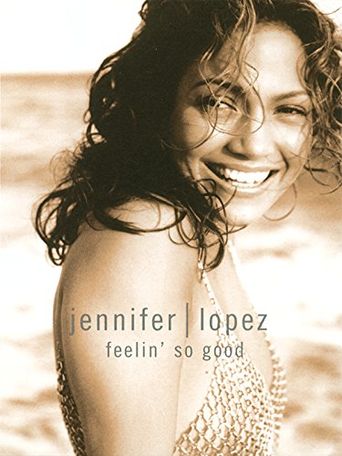  Jennifer Lopez: Feelin' So Good Poster